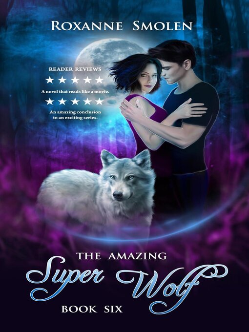 Title details for The Amazing Super Wolf by Roxanne Smolen - Available